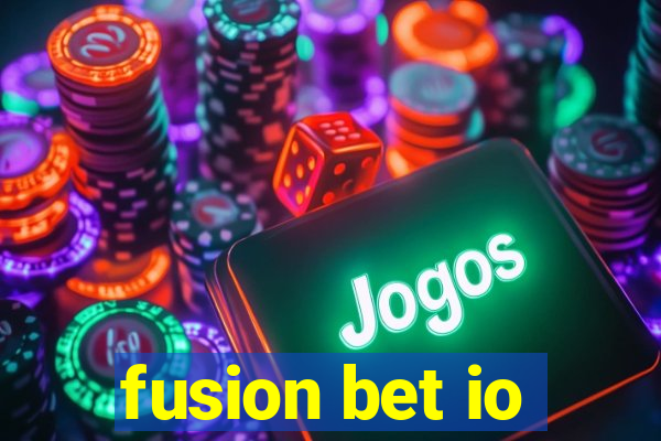 fusion bet io